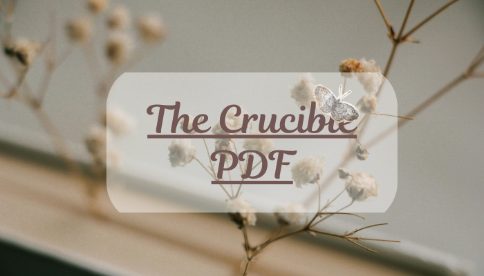 The Crucible PDF: A Complete Reader’s Guide Online Free Now!